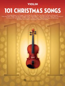 HAL LEONARD 101 Christmas Songs For Violin