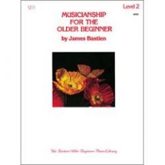BASTIEN PIANO MUSICIANSHIP For The Older Beginner Level 2
