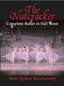 DOVER PUBLICATION THE Nutcracker Complete Ballet In Full Score