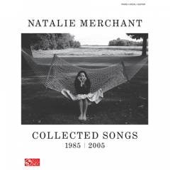 HAL LEONARD NATALIE Merchant Collected Songs 1985-2005 For Piano Vocal Guitar