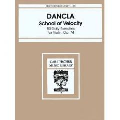 CARL FISCHER DANCLA School Of Velocity 50 Daily Exercises For Violin Op 74