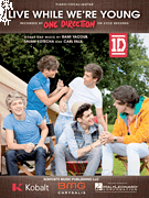 HAL LEONARD LIVE While We're Young Recorded By One Direction For Piano Vocal Guitar