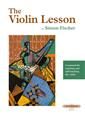 EDITION PETERS THE Violin Lesson By Simon Fischer A Manual For Teaching & Self Teaching
