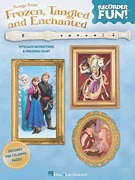 HAL LEONARD SONGS From Frozen Tangled & Enchanted Recorder Fun
