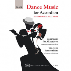 EDITIO MUSICA BUDAPE DANCE Music For Accordion Seven Original Solo Pieces By Szabolcs Szasz