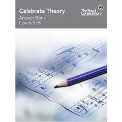 ROYAL CONSERVATORY RCM Celebrate Theory Answer Book Levels 5 - 8