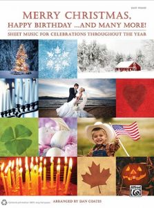 ALFRED MERRY Christmas, Happy Birthday ... & Many More! Arranged For Easy Piano