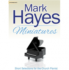 LORENZ MARK Hayes Miniatures Short Selections For The Church Pianist