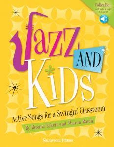 SHAWNEE PRESS JAZZ & Kids Active Songs For A Swingin' Classroom By Sharon Burch