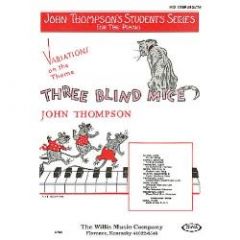 WILLIS MUSIC VARIATIONS On Three Blind Mice By John Thompson For Piano Solo