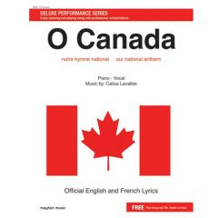 MAYFAIR O Canada Our National Anthem For Piano/vocal By Caliza Lavallee (eng/french)