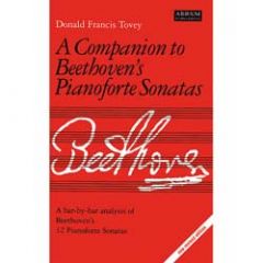 ABRSM PUBLISHING A Companion To Beethoven's Pianoforte Sonatas By Donald Francis Tovey