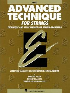 HAL LEONARD ESSENTIAL Elements Advanced Technique For Strings - Cello