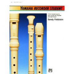 ALFRED YAMAHA Recorder Student Book 1 By Sandy Feldstein