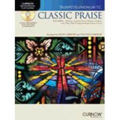 CURNOW MUSIC PRESS CURNOW Instrumental Play Along Classic Praise For Trumpet/euphonium Tc