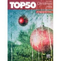 ALFRED TOP 50 Christmas Hits Arranged For Easy Piano By Dan Coates