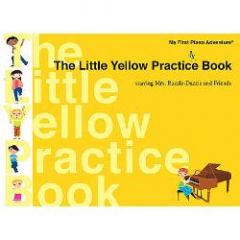 FABER MY First Piano Adventure The Little Yellow Practice Book