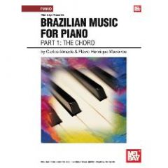 MEL BAY BRAZILIAN Music For Piano Part 1 The Choro By Carlos Almada